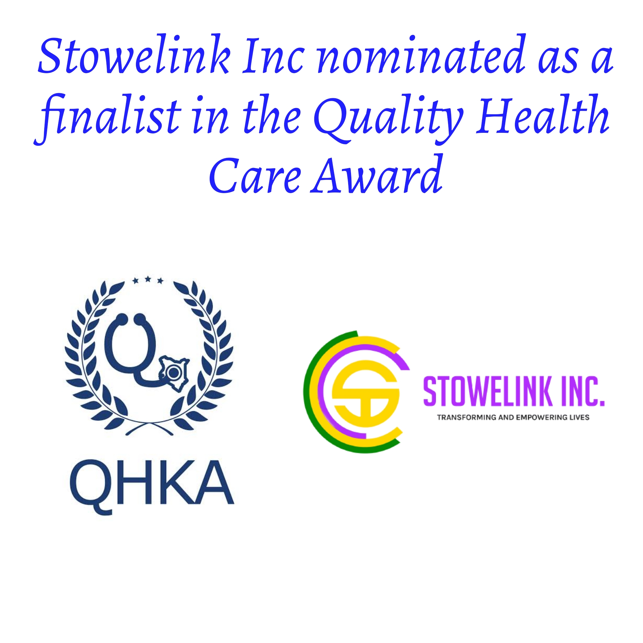 STOWELINK RECEIVES DOUBLE NOMINATIONS AT THE QUALITY HEALTH CARE AWARDS